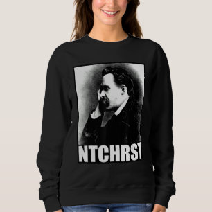 Friedrich Nietzsche Antichrist Ntchrst Funny Meme Sweatshirt