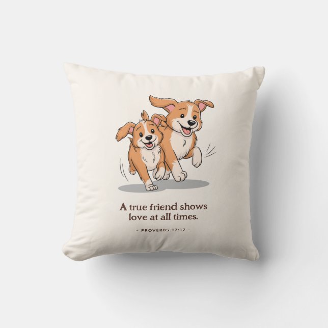 Friend Appreciation Proverbs 17:17 Throw Pillow (Front)