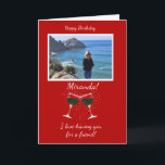 Friend Birthday Custom Photo Funny Wine Card<br><div class="desc">For your friend or any relation!  You can completely customize this funny wine themed Happy Birthday card. Put your photo in the frame,  change the name and well-la,  a keepsake funny Happy Birthday wine themed friend card.</div>