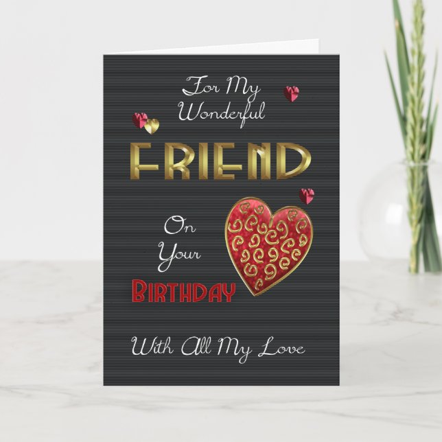Friend, Birthday With Gold & Embossed Effect Card (Front)