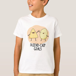 Friend-Chip Goals Funny Chip Pun T-Shirt