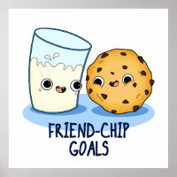Friend-Chip Goals Funny Milk Cookies Pun 