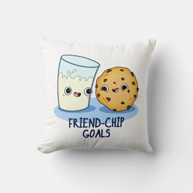 Friend-Chip Goals Funny Milk Cookies Pun  Throw Pillow (Front)