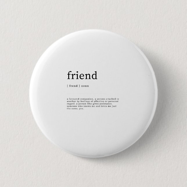 Friend Definition Dictionary Art Print Quotes 2 Inch Round Button (Front)