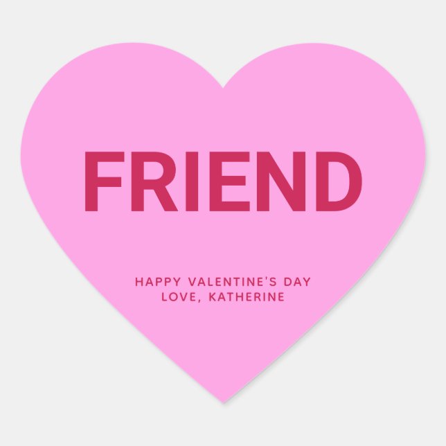 Friend fun cute Valentine's Day conversation Heart Sticker (Front)