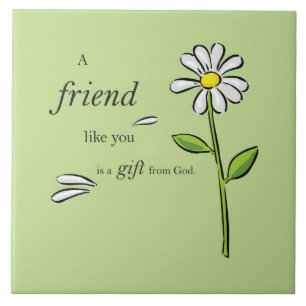 Friend Gift of God, Daisy on Green, Religious Tile