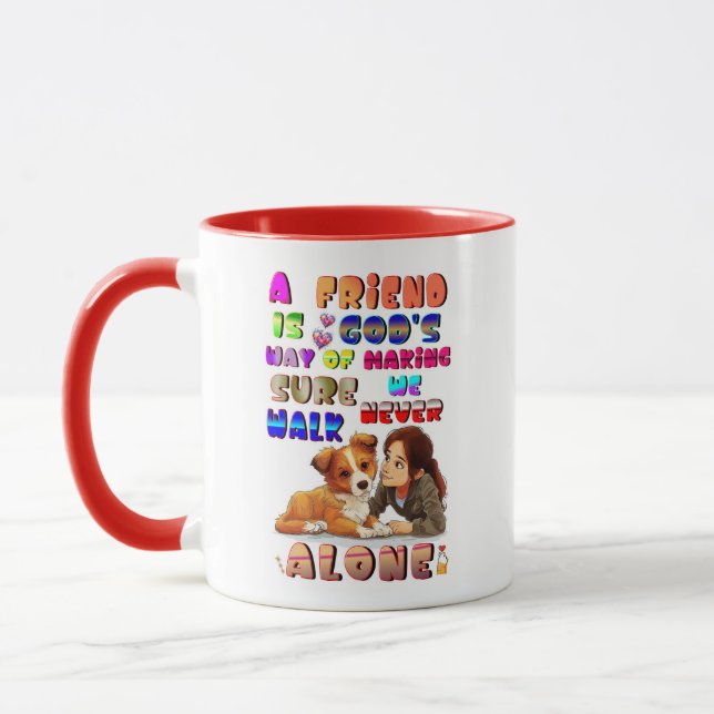 Friend Gods Way Of Making Sure We Never Walk Alone Mug (Left)
