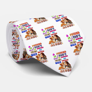 Friend Gods Way Of Making Sure We Never Walk Alone Tie