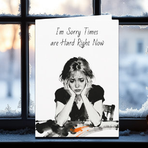 Friend Going Through a Hard Time   I' Here for You Card