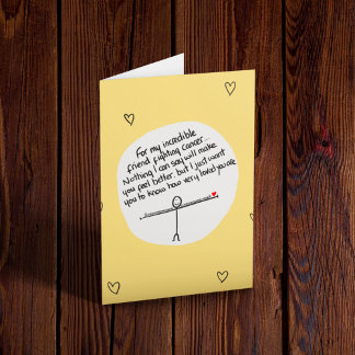 Friend Going Through Cancer Card
