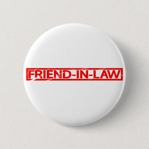 Friend-in-law Stamp 2 Inch Round Button