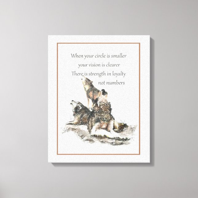 Friend Loyalty Wisdom Wolf Pack Quote Canvas Print (Front)