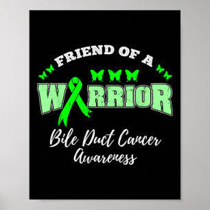 Friend Of A Warrior Bile Duct Cancer Awareness Poster