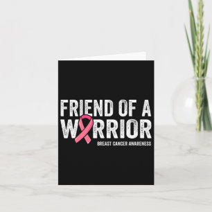 Friend Of A Warrior Fight Breast Cancer Awareness Card