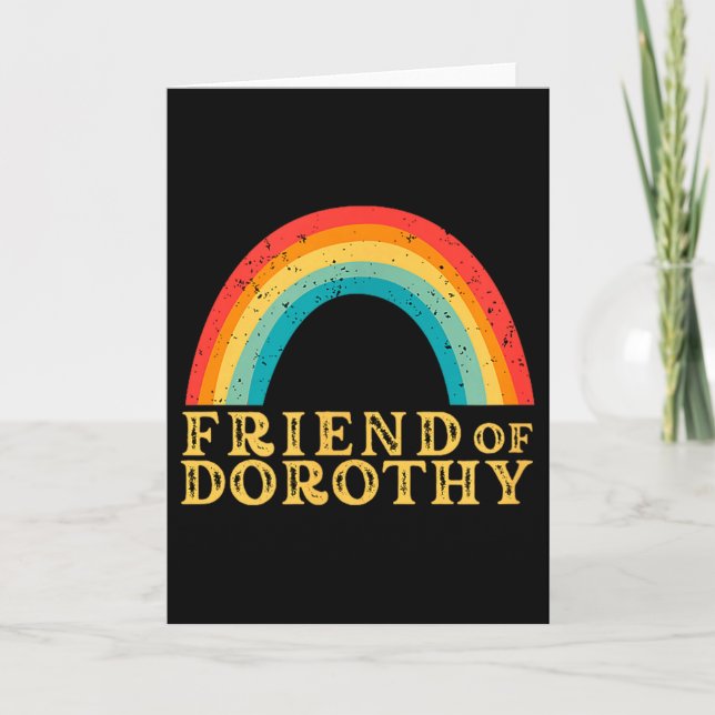 Friend Of Dorothy Rainbow Pride Quote  Card (Front)