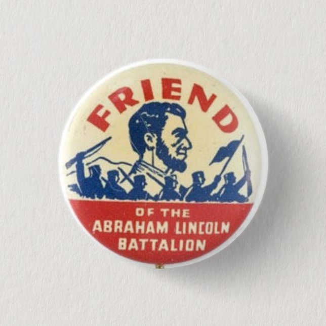 Friend of the Abraham Lincoln Battalion 1 Inch Round Button (Front)