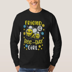 Friend of the Bee-Day Girl Birthday Party Matching T-Shirt