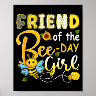 Friend of the bee-day girl funny bee birthday poster