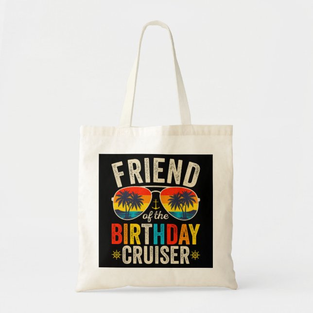 Friend of the Birthday Cruiser Vacation Tote Bag (Front)