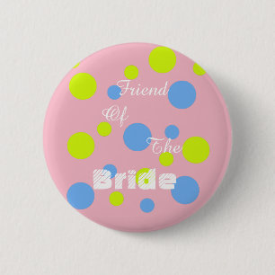 Friend of the Bride Button