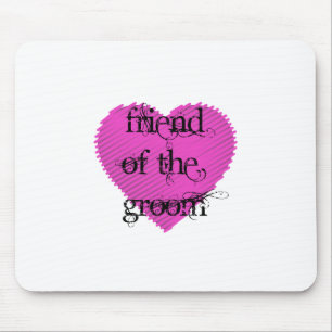 Friend of the Groom Mouse Pad