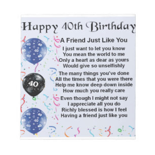 Friend Poem 40th Birthday Notepad
