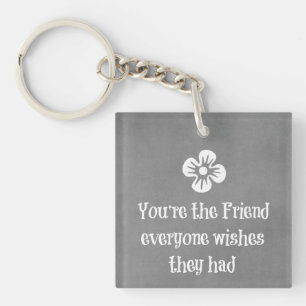 Friend Quote Keychain