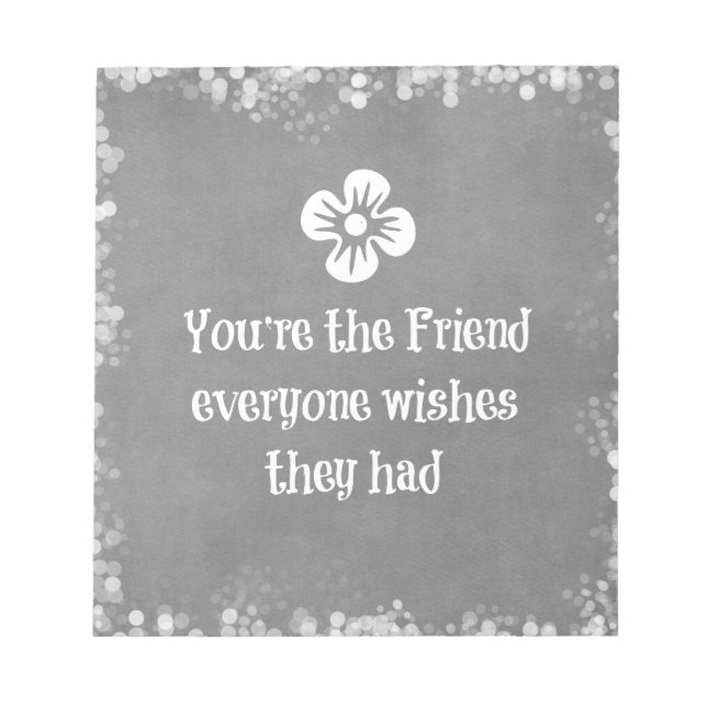 Friend Quote Notepad (Front)