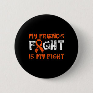 Friend´s Fight My Fight Blood Cancer Leukaemia Awa 2 Inch Round Button