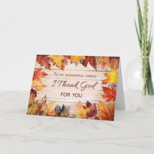 Friend Thanksgiving I Thank God for You Fall Leave Card