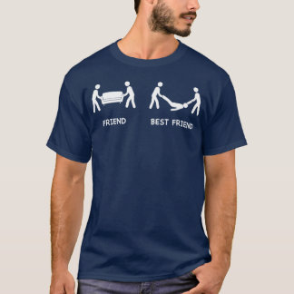 Friend vs Best Friend Funny friend sayings family T-Shirt