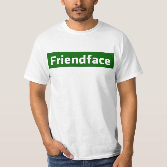 Friendface T-Shirt (Front)