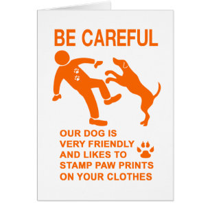 FRIENDLY DOG NOT DANGEROUS (BE CAREFUL) SIGN