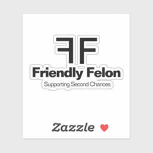 Friendly Felon prend en charge le Sticker Second C