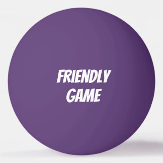 Friendly game Ping Pong Ball