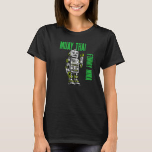 Friendly Muay Thai Robot Mma Striking Kickboxing B T-Shirt