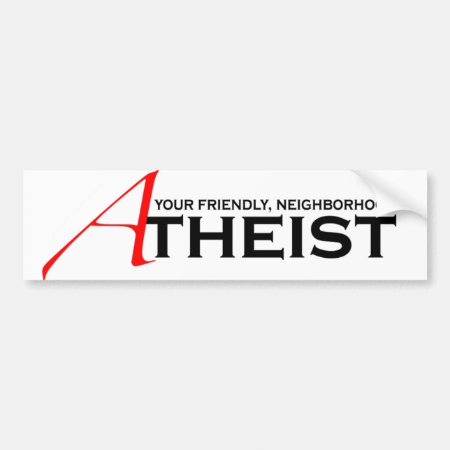 Friendly Neighbourhood Atheist Bumper Sticker (Front)