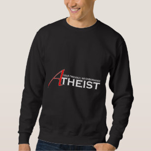 Friendly Neighbourhood Atheist Sweatshirt