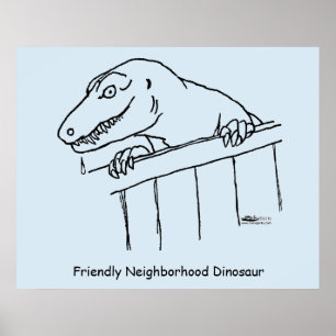 Friendly Neighbourhood Dinosaur Poster