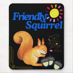 Friendly Squirrel is gathering nuts Mouse Pad