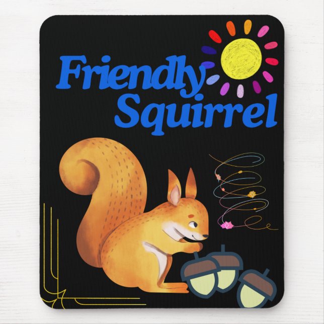 Friendly Squirrel is gathering nuts Mouse Pad (Front)