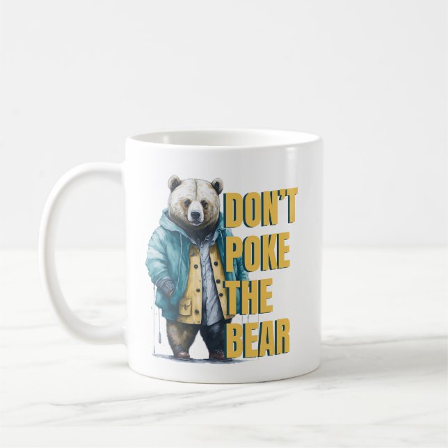 Friendly Warning: 'Don't Poke the Bear Funny Joke Coffee Mug (Left)