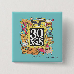 FRIENDS™   30 Years Graphic 2 Inch Square Button
