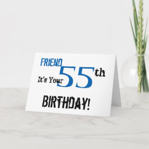 Friend's 55th birthday greeting in black, blue. card