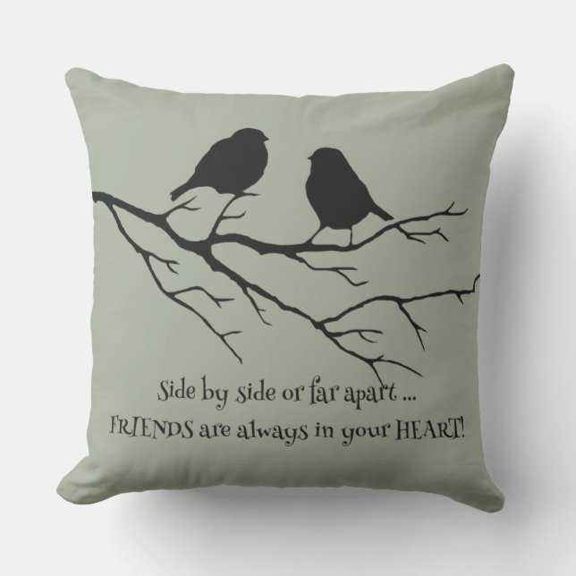 Friends Always in Your Heart Friendship Bird Quote Throw Pillow (Front)