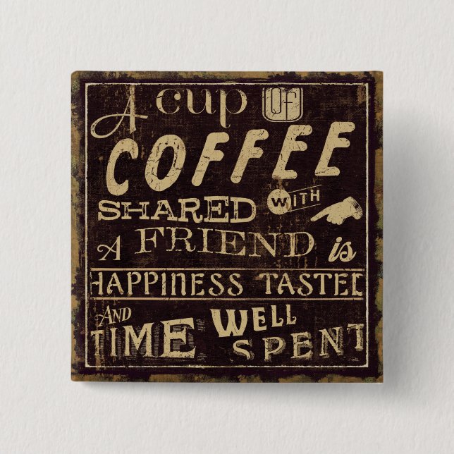 Friends and Coffee 2 Inch Square Button (Front)