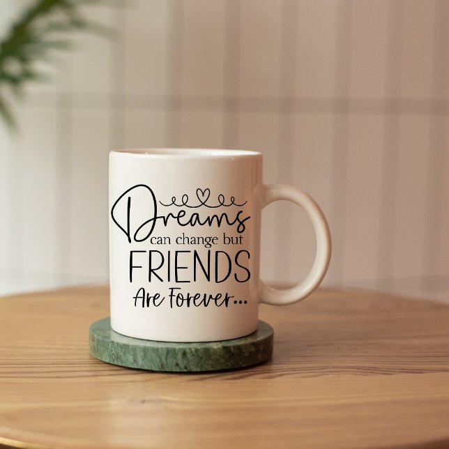 Friends are Forever Coffee Mug (Creator Uploaded)