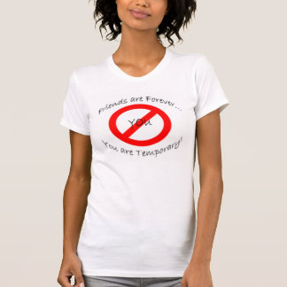 Friends are Forever... T-Shirt