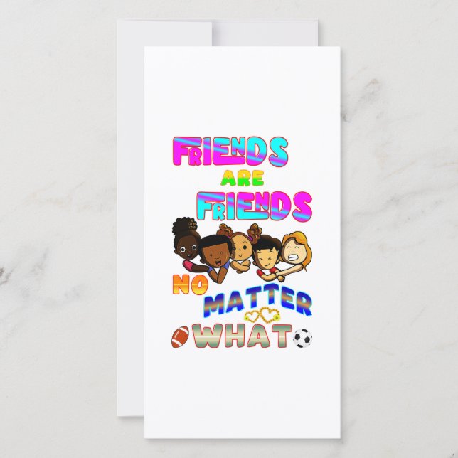 Friends Are Friends No Matter What (Front)