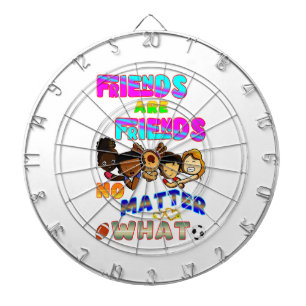 Friends Are Friends No Matter What Dartboard